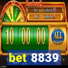 bet 8839